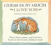 Guess How Much I Love You (Audio CD, Unabridged)