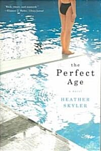 The Perfect Age (Paperback, Revised)