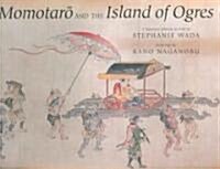 Momotaro And The Island Of Ogres (Hardcover)
