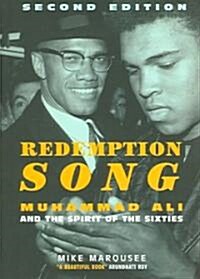 Redemption Song : Muhammad Ali and the Spirit of the Sixties (Paperback, 2 Rev ed)