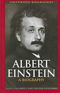 Albert Einstein: A Biography (Hardcover)