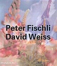 Peter Fischli David Weiss (Paperback)