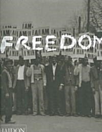 Freedom : A Photographic History of the African American Struggle (Paperback)
