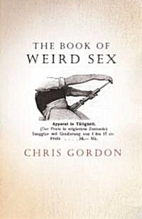 The Book Of Weird Sex (Paperback)