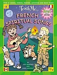 Teach Me French Spiritual Songs [With CD] (Paperback)