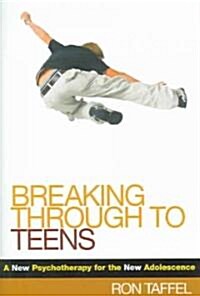 Breaking Through To Teens (Hardcover)