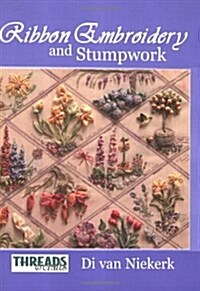 Ribbon Embroidery and Stumpwork (Paperback)