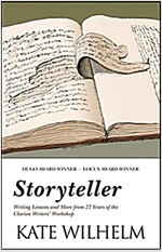 Storyteller: Writing Lessons and More from 27 Years of the Clarion Writers' Workshop (Paperback)