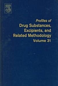 Profiles of Drug Substances, Excipients and Related Methodology: Volume 31 (Hardcover)