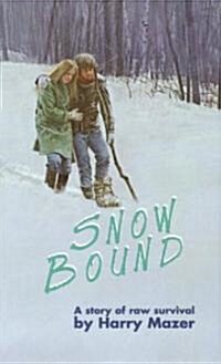 Snow Bound (Mass Market Paperback, Reissue)