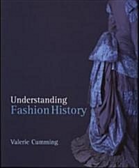 Understanding Fashion History (Paperback)