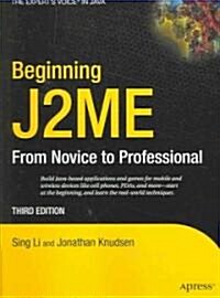 Beginning J2me: From Novice to Professional (Paperback, 3, Corrected, Cor)
