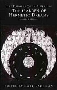 Dedalus Occult Reader: the Garden of Hermetic Dreams (Paperback)