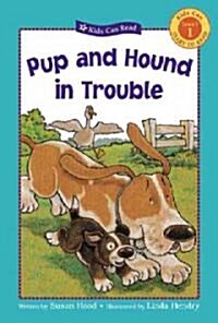 Pup and Hound in Trouble (Paperback)
