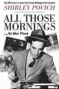 All Those Mornings...at the Post (Hardcover)