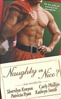 Naughty or Nice?: Four Novellas (Mass Market Paperback)