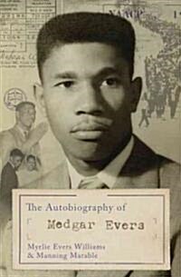 The Autobiography of Medgar Evers (Hardcover)