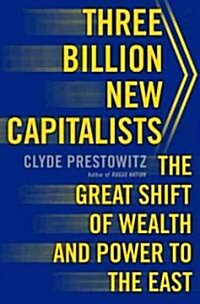 Three Billion New Capitalists (Hardcover)