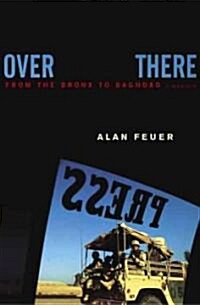 Over There: From the Bronx to Baghdad: A Memoir (Hardcover)