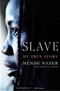 Slave: My True Story (Paperback)