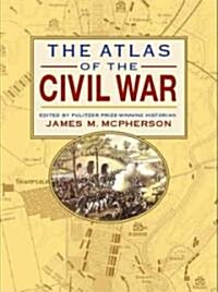 The Atlas Of The Civil War (Hardcover)