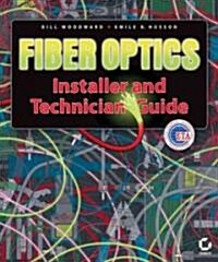 Fiber Optics Installer And Technician Guide (Hardcover, PCK)