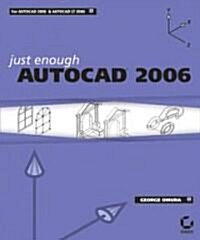 Just Enough AutocCAD 2006 (Paperback)