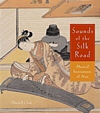 Sounds Of The Silk Road (Paperback)