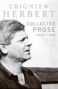 The Collected Prose: 1948-1998 (Hardcover)