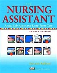 The Nursing Assistant (Paperback, CD-ROM, 4th)