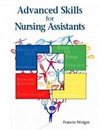 Advanced Skills for Nursing Assistants (Paperback)