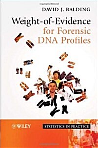 Weight-Of-Evidence for Forensic DNA Profiles (Hardcover)