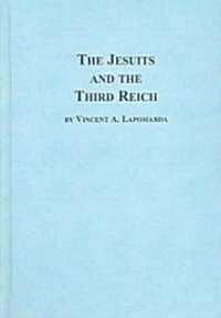 The Jesuits And The Third Reich (Hardcover, 2nd)