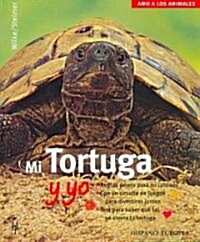 Mi tortuga y yo/Me and My Turtle (Paperback)