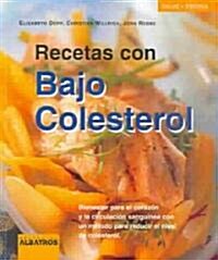 Recetas con bajo colesterol/ Low Cholesterol Recipes (Paperback)