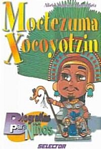 Moctezuma Xocoyotzin (Paperback)