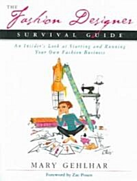 The Fashion Designer Survival Guide (Paperback)