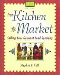 From Kitchen To Market (Paperback, 4th)