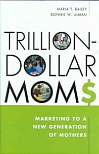 Trillion-dollars Moms (Hardcover)