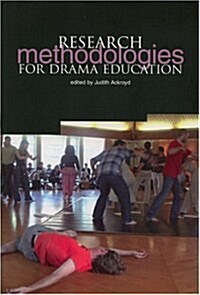 Research Methodologies for Drama Education (Paperback)