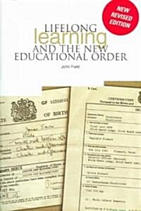 Lifelong Learning and the New Educational Order (Paperback, 2nd Revised edition)