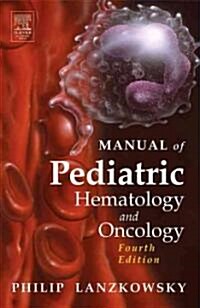 Manual Of Pediatric Hematology And Oncology (Hardcover, 4th)