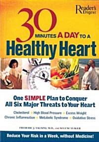 30 Minutes A Day To A Healthy Heart (Paperback)