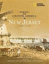 Voices from Colonial America: New Jersey: 1609-1776 (Hardcover)