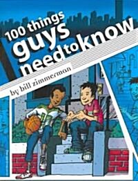 100 Things Guys Need To Know (Paperback, Illustrated)
