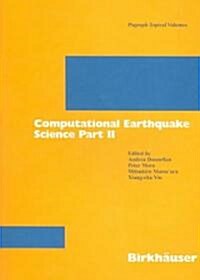 Computational Earthquake Science Part II (Paperback, 2004)