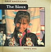 The Sioux (Library Binding)