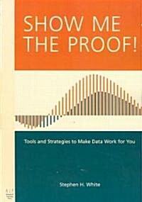 Show Me The Proof (Paperback)