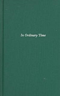 In Ordinary Time (Hardcover)