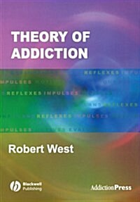 Theory of Addiction (Paperback, Revised)